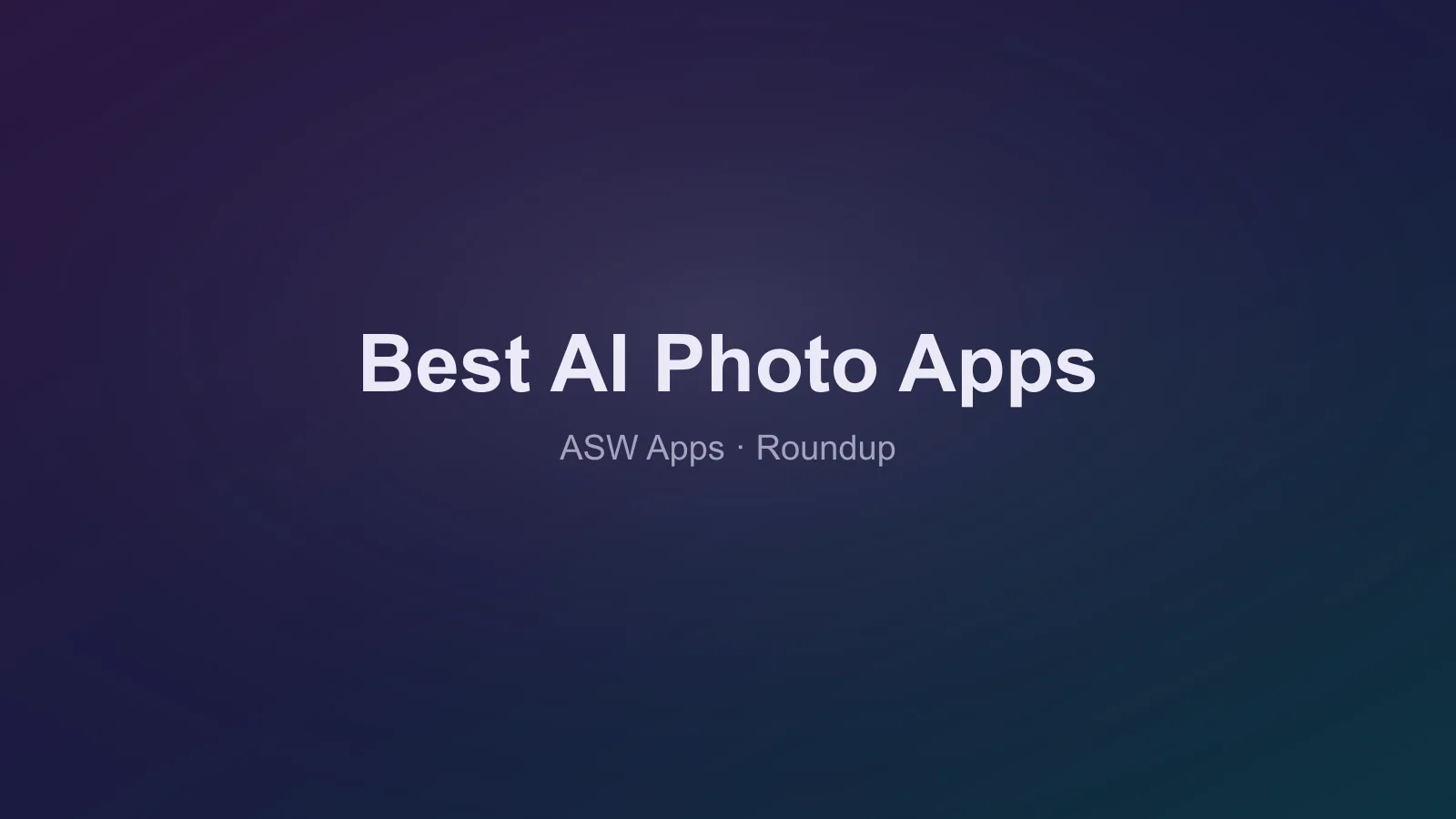 The Best AI Photo Editing Apps for iPhone in 2026